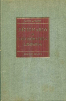 Dizionario di toponomastica lombarda.